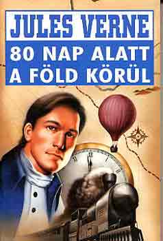 Verne Gyula - 80 nap alatt a Fld krl