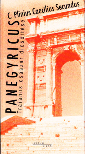 Panegyricus Traianus cs�sz�r dics��t�se