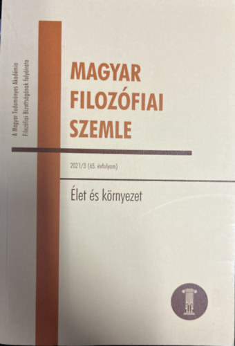 Magyar filozófiai szemle 2021/3 (65. évfolyam) Élet és környezet