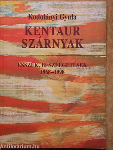 Kentaur szrnyak ESSZK, BESZLGETSEK 1968-1998