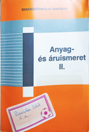 Anyag- s ruismeret II. - A textilipari szakkzpiskolk II. osztlya szmra