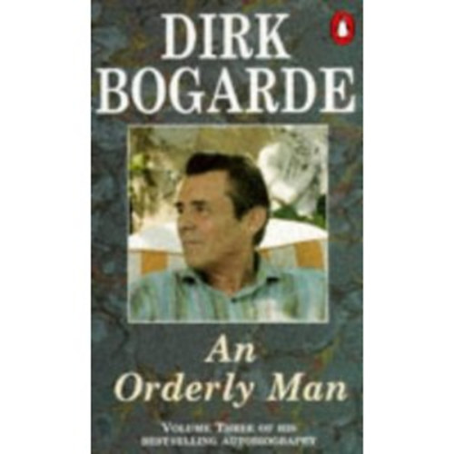 Dirk Bogard - An Orderly Man