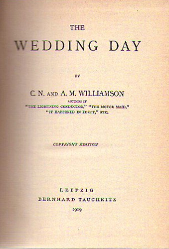 Alice Muriel Williamson; Charles Norris Williamson - The Wedding Day