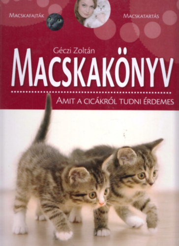 G�czi Zolt�n - Macskak�nyv - Amit a cic�kr�l tudni �rdemes