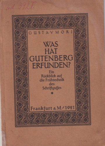 Was hat Gutenberg Erfunden?  (Mit tallt fel Gutenberg?)