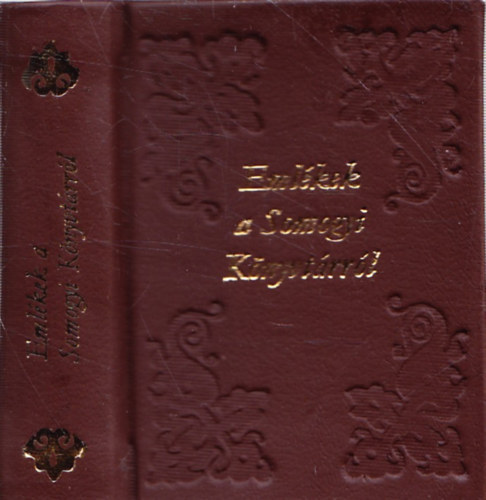 Eml�kek a Somogyi K�nyvt�rr�l - Antol�gia - minik�nyv