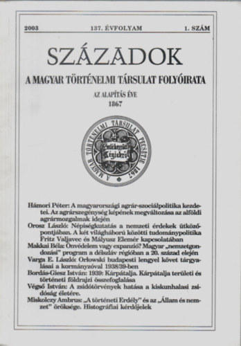 Szzadok- A Magyar Trtnelmi Trsulat folyirata 2003/1. szm.