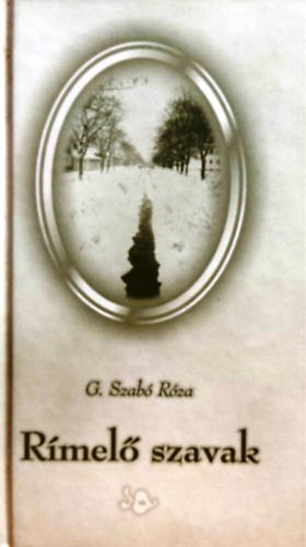 G. Szab Rza - Rmel szavak