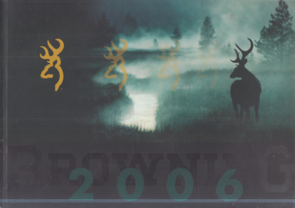 Browning 2006. (angol nyelv� fegyverkatal�gus)