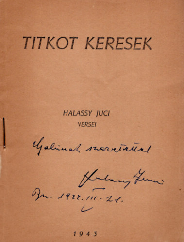 Titkot keresek Halassy Juci versei- dedik�lt