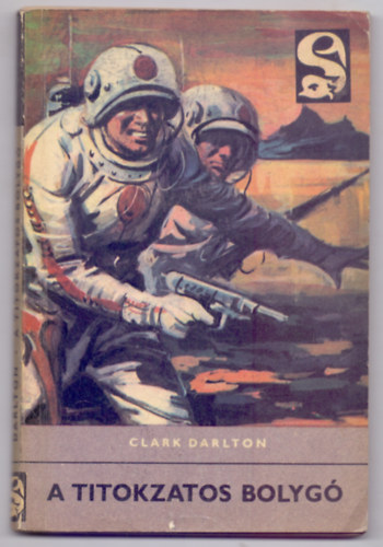 A titokzatos bolyg� (Fantasztikus reg�ny-Seb�k Imre rajzaival-Delfin k�nyvek)