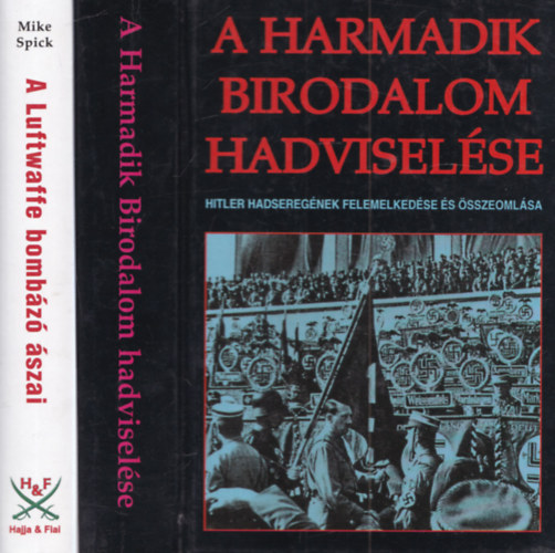 2 db II. vil�gh�bor�s had�szati k�nyv: A harmadik birodalom hadvisel�se + A Luftwaffe bomb�z� �szai