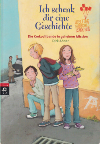 Ich schenk dir eine Geschichte - Die Krokodilbande in geherimer Mission 2015