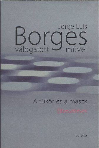 A tkr s a maszk - Elbeszlsek