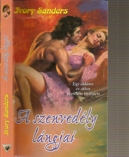 A szenvedly lngjai - Egy ldsos s tkos szerelem trtnete