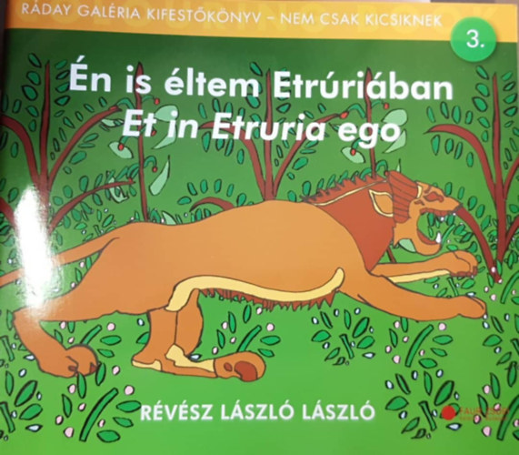 n is ltem Etrriban - Et in Etruria ego (Rday Galria kifejstknyv - nem csak kicsiknek 3.)