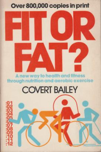 Covert Bailey - Fit or fat?