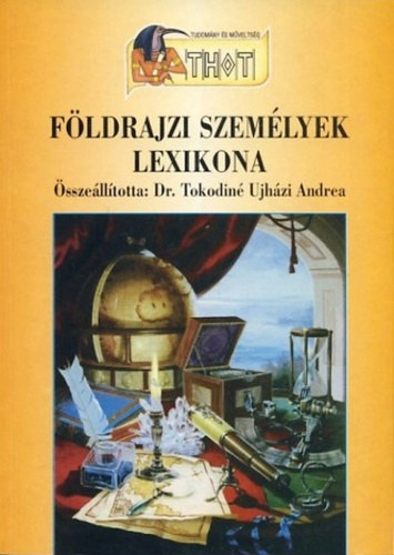 F�ldrajzi szem�lyek lexikona