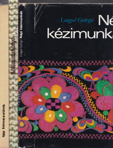 3 db k�zimunka k�nyv:N�pi k�zimunk�k + K�t�mintak�nyv + �gy h�mezz�nk