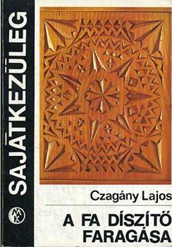 A fa dszt faragsa (Sajtkezleg)