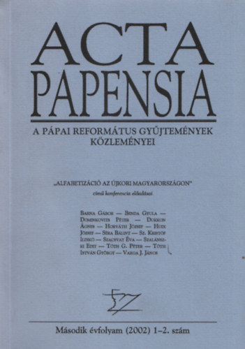 Acta Papensia II. - A ppai reformtus gyjtemnyek kzlemnyei 2002/1-2.