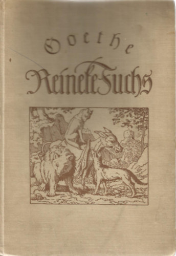 Johann Wolfgang von Goethe - Reineke Fuchs