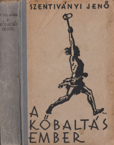 A k�balt�s ember I. kiad�s