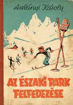 Az �szaki park felfedez�se