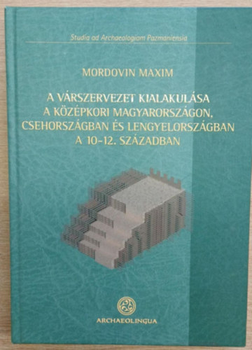 A v�rszervezet kialakul�sa a k�z�pkori Magyarorsz�gon, Csehorsz�gban �s Lengyelorsz�gban a 10-12. sz�zadban