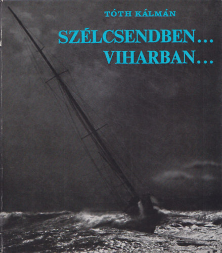 Szlcsendben... viharban...