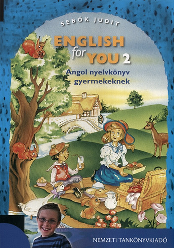 Sebk Judit - English for You 2. - Angol nyelvknyv gyermekeknek