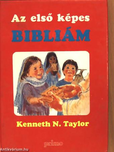 Szerk.: Olh Levente, Graf.: Richard Hook; Frances Hook Kenneth N. Taylor - Az els kpes Biblim - MURI ANGLUNYI KIPUNYI BIBLA (Sajt kppel)