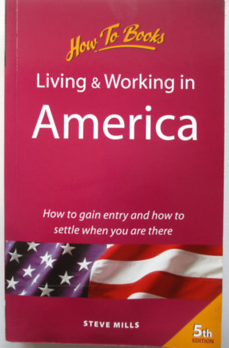 Living and Working in America - A Survival Handbook