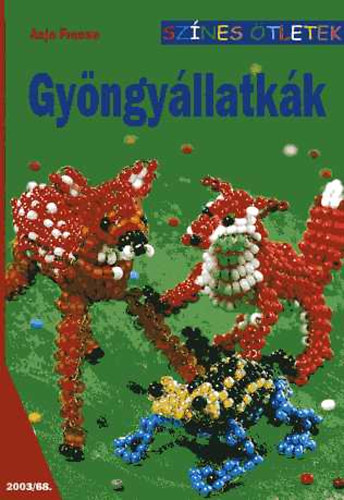 Anja Freese - Gy�ngy�llatk�k