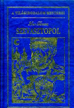 Lev Tolsztoj - Szevasztopol - A kt huszrtiszt