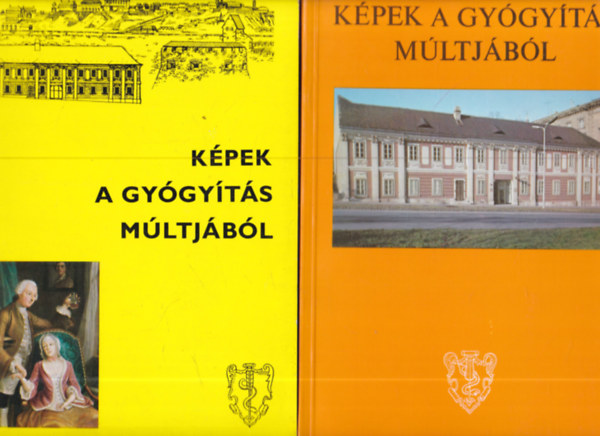 2 db.: Orvost�rt�neti K�zlem�nyek - K�pek a gy�gy�t�s m�ltj�b�l (Supplementum 5. + Supplementum 13-14.)