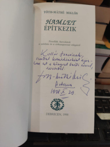 Hamlet �p�tkezik- Dedik�lt