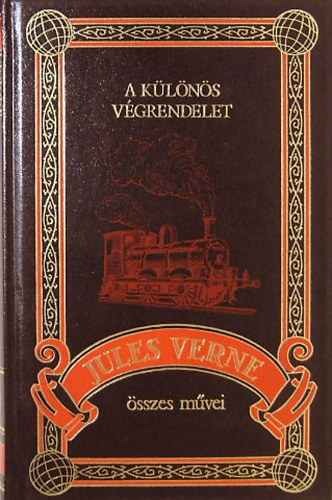 A k�l�n�s v�grendelet (Jules Verne �sszes m�vei 2.)