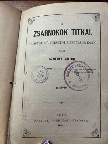A zsarnokok titkai Krisztus szletstl a legjabb korig II.