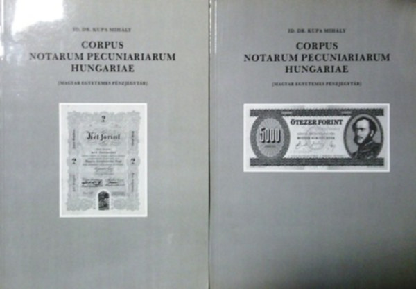 Corpus Notarum Pecuniarium Hungariae - Magyar Egyetemes Pnzjegytr I-II.