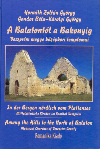 A Balatont�l a Bakonyig