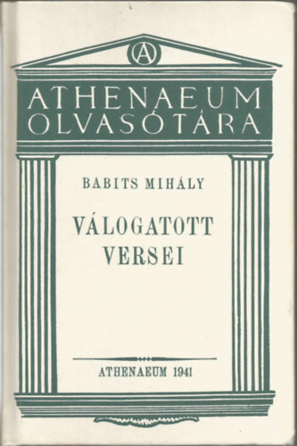 Babits Mihly vlogatott versei (Athenaeum olvastra) Reprint