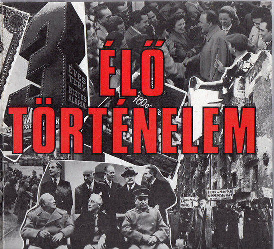 �l� t�rt�nelem - T�rt�nelmi mont�zs 1944-1962