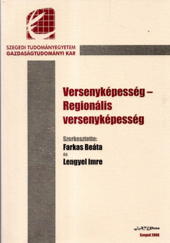 Farkas Beta - Lengyel Imre  (szerkesztette) - Versenykpessg - Regionlis versenykpessg