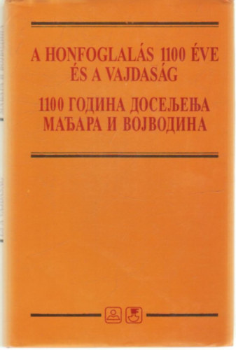 Bords Gyz (szerk.), Dr. Bosnyk Istvn (szerk.) - A honfoglals 1100 ve s a Vajdasg.