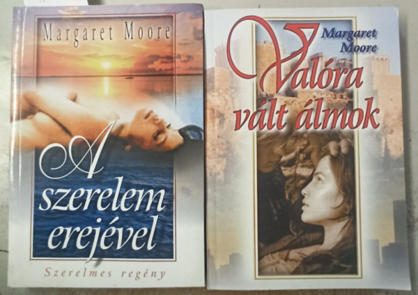 2 db Margaret Moore: A szerelem erejvel +Valra vlt lmok