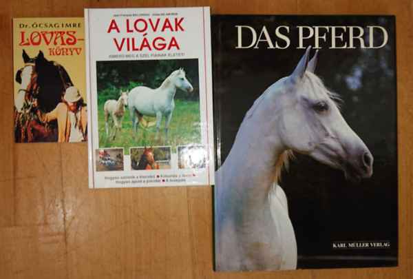 2 k�nyv a lovakr�l + aj�nd�k n�met nyelv� lovasalbum: Lovask�nyv, A lovak vil�ga + Das Pferd