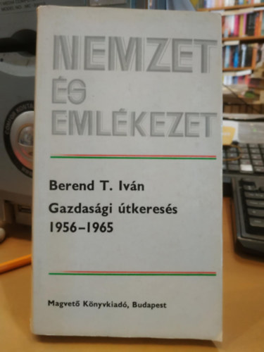 Gazdasgi tkeress 1956-1965 (nemzet s emlkezet)