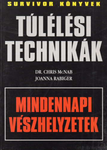 Chris s Rabiger, Joanna McNab - Tllsi technikk - mindennapi vszhelyzetek