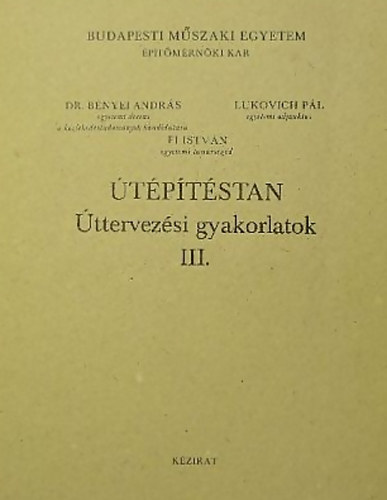 B�nyei Andr�s-Fi Istv�n-Lukovich P�l - �t�p�t�stan- �ttervez�si gyakorlatok III.